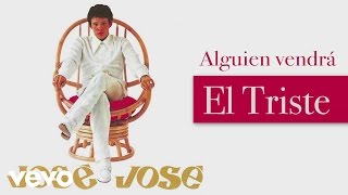 José José  Alguien Vendrá Cover Audio [upl. by Eelak]