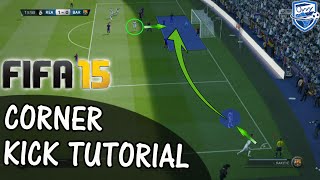 FIFA 15 Corner Kick Tutorial  Best Way To Score From Corners  Tips amp Tricks  Best FIFA Guide [upl. by Vento]