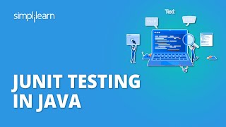 JUnit Testing In Java  JUnit Testing Tutorial For Beginners  JUnit Tutorial  Simplilearn [upl. by Chobot]