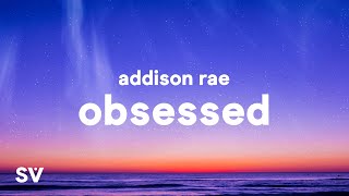 Addison Rae  Obsessed Lyrics [upl. by Saffier]