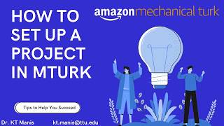 How to set up A Project On Amazon Mechanical Turk MTurk An MTurk Tutorial [upl. by Gentes840]