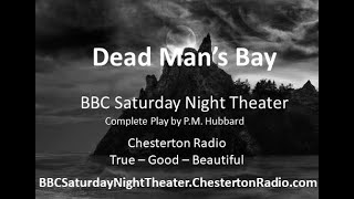 Dead Mans Bay  BBC Saturday Night Theatre  PM Hubbard [upl. by Atiuqel]