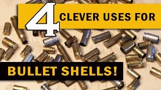 4 Clever Uses for BULLET SHELLS [upl. by Whitman]