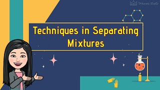 Techniques in Separating Mixtures [upl. by Lalib]