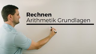 Rechnen Arithmetik Grundlagen Teil 1 Basics  Mathe by Daniel Jung [upl. by Agarhs904]