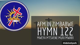 AFM in Zimbabwe Hymn 122 Mweya Mtsvene Muri Mwari [upl. by Thomsen982]