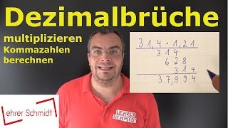 Dezimalbruch multiplizieren  Kommazahlen multiplizieren  einfach erklärt  Lehrerschmidt [upl. by Kiryt]