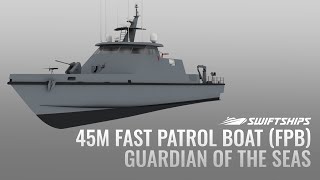 45M Fast Patrol Boat FPB  Guardian of the Seas [upl. by Noiztneb520]