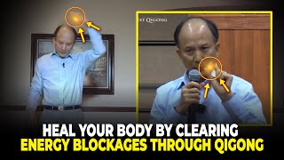 Clear Energy Blockages with This Powerful Qigong Exercise  Master Chunyi Lin [upl. by Hayton726]