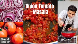 Onion Tomato Masala Gravy Recipe  Kunal Kapur Basic Indian Curry Recipes  Paneer Butter Masala [upl. by Eimrots]