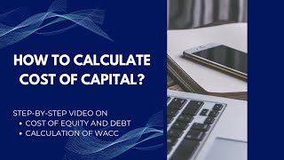 How to Calculate Cost of Capital  Cost of Equity and Debt  Calculation of WACC [upl. by Eillit934]