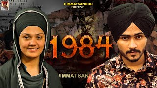 1984 Himmat Sandhu Ft Daler Kaur Full Video Latest Punjabi Song 2021 [upl. by Nylazor]