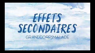 Grand Corps Malade  EFFETS SECONDAIRES Video Lyrics [upl. by Ellehs]