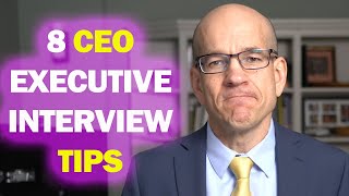 8 CEO interview tips for CSuite executive jobs [upl. by Aiciles]