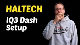 Haltech DIY IQ3 Dash Setup [upl. by Wichern901]