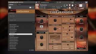 THE GRANDEUR tutorial  Native Instruments [upl. by Aziram]