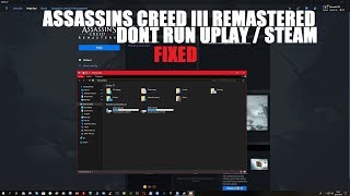 Assassins Creed III Remastered Dont run  Launch Uplay  Steam  FIX [upl. by Yeleek]