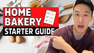 How To Start A Home Bakery Business STEPBYSTEP Starter Guide  Start A Food Business [upl. by Wadesworth993]