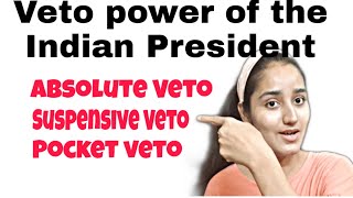 Veto power of President of India UPSC [upl. by Fransis]