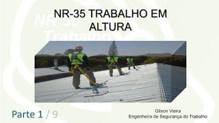 NR 35 PARTE 1 TRABALHO EM ALTURA [upl. by Otsuaf]