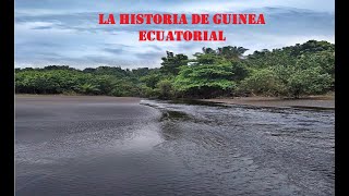 LA HISTORIA DE GUINEA ECUATORIAL [upl. by Ahouh]