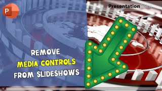 Remove Media Controls From PowerPoint Slideshows [upl. by Yerag]