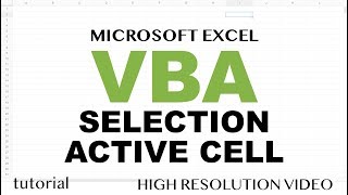 Excel VBA  Selection Active Cell Range  Part 7 [upl. by Ettevi]