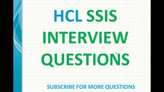 HCL SSIS Interview Questions [upl. by Nagud494]