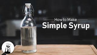 How to Make Simple Syrup  Black Tie Kitchen [upl. by Sharpe]