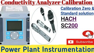 How to Calibrate Conductivity  HACH  SC200  Polymetron  Analyzer calibration [upl. by Ezri]