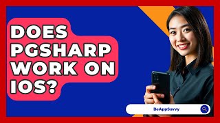 Does PGSHARP Work On iOS  Be App Savvy [upl. by Akehsay]