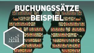 Buchungssätze  Beispielaufgaben zum Rechnungswesen [upl. by Suravart]