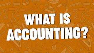 What is Accounting [upl. by Kassaraba331]