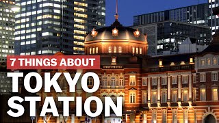 7 Things to know about Tokyo Station  japanguidecom [upl. by Tarra]