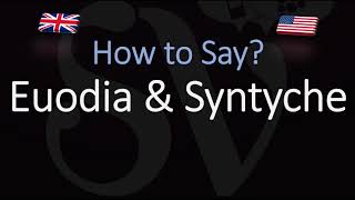 How to pronounce Euodia amp Syntyche CORRECTLY [upl. by Tunnell]