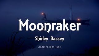 Shirley Bassey  Moonraker Lyrics [upl. by Celine317]