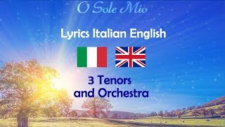 O Sole Mio  Lyrics italian english 3 tenors live concert [upl. by Waller140]