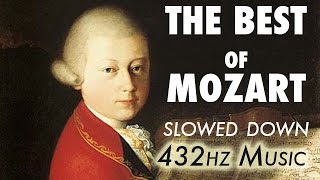 The Best Of Mozart  Slowed Down  432Hz  45 Hours [upl. by Cuthbertson600]