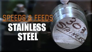 303 amp 304 Stainless Steel Lathe Speeds amp Feeds WW204 [upl. by Sherry629]