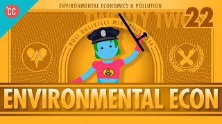 Environmental Econ Crash Course Economics 22 [upl. by Faye219]