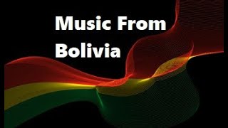 Bolivia Music Mix [upl. by Eugeniusz]