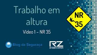 NR 35  Vídeo 1  Trabalho em Altura [upl. by Martguerita]