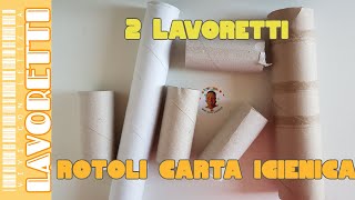 Lavoretti con ROTOLI di CARTA IGIENICA e TUBI CARTONE 2 idee 2020 riciclo creativo tutorial 113 [upl. by Atteloc]