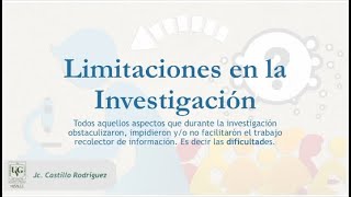 Limitaciones en Investigación [upl. by Zoie58]