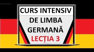 Limba Germana pentru incepatori  A1  Curs INTENSIV  LECTIA 3 [upl. by Cung537]