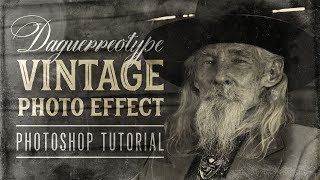 Daguerreotype Vintage Photo Effect Photoshop Tutorial  FREE Textures [upl. by Colner]