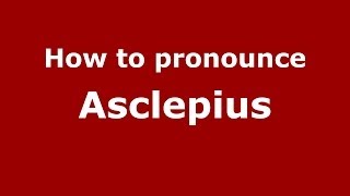 How to pronounce Asclepius GreekGreece  PronounceNamescom [upl. by Shoifet]