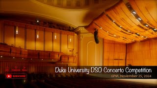 Duke University DSO Concerto Competition [upl. by Gallenz857]