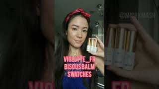 💄 New VIOLETTEFR Bisous Balm Swatches  Calisson Guimauve Bêtise Shorts  MICHXMASH [upl. by Aiksa]