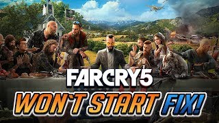 Far Cry 5 Wont Start Fix [upl. by Neddy158]